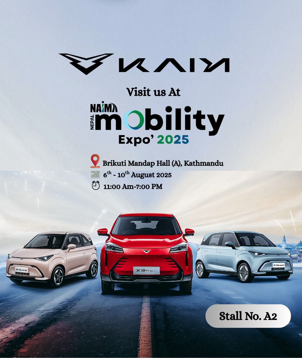 KaiyiGoauto's tweet photo. Get Ready, Kathmandu!
We’re excited to invite you to the NAIMA Mobility Expo 2025

Bhrikuti Mandap (Hall A), Kathmandu
6th – 10th August 2025 📷 11:00 AM – 7:00 PM
Stall No. A 2

Come explore the powerful X3 Pro EV and the compact yet bold E-Qute Series — see you there! https://t.co/rA5khmW3Hg