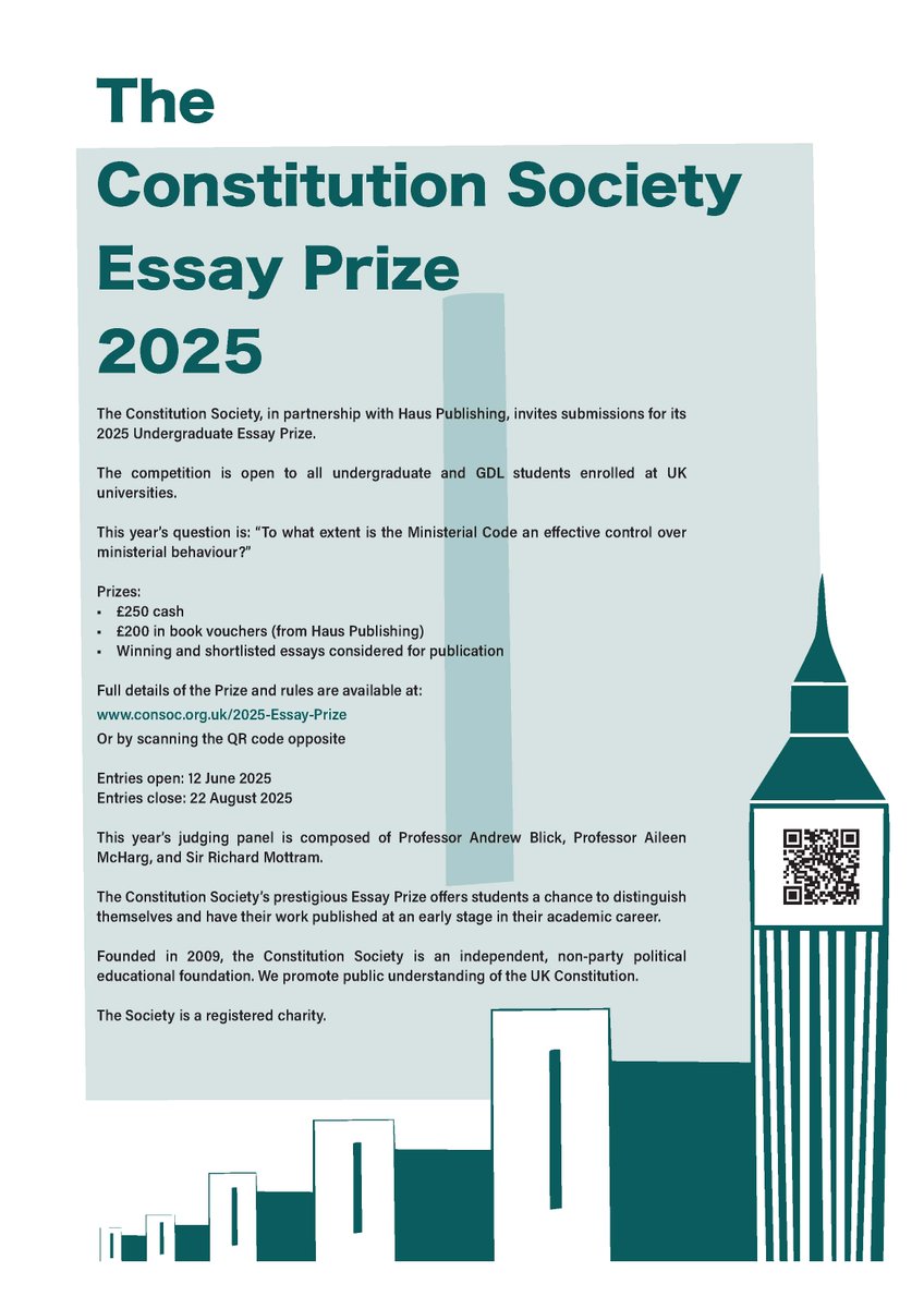 Entries are open for the Constitution Society Essay Prize, co-sponsored with Haus Publishing. “To what extent is the Ministerial Code an effective control over ministerial behaviour?” – Answers by 22 August. Please share and apply! Full details at:  consoc.org.uk/2025-essay-pri…