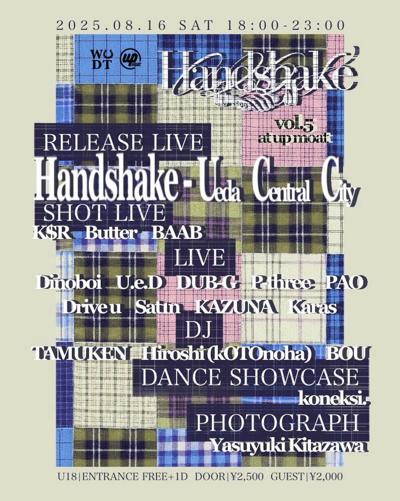 KSR_026's tweet photo. 8/16(土)UP moatにてHand shake vol.5が開催されます!
ゲスト取れますのでdm下さい。18歳未満の方はエントランスフリーになっております！🔥 https://t.co/ZQ6hvUyYNe