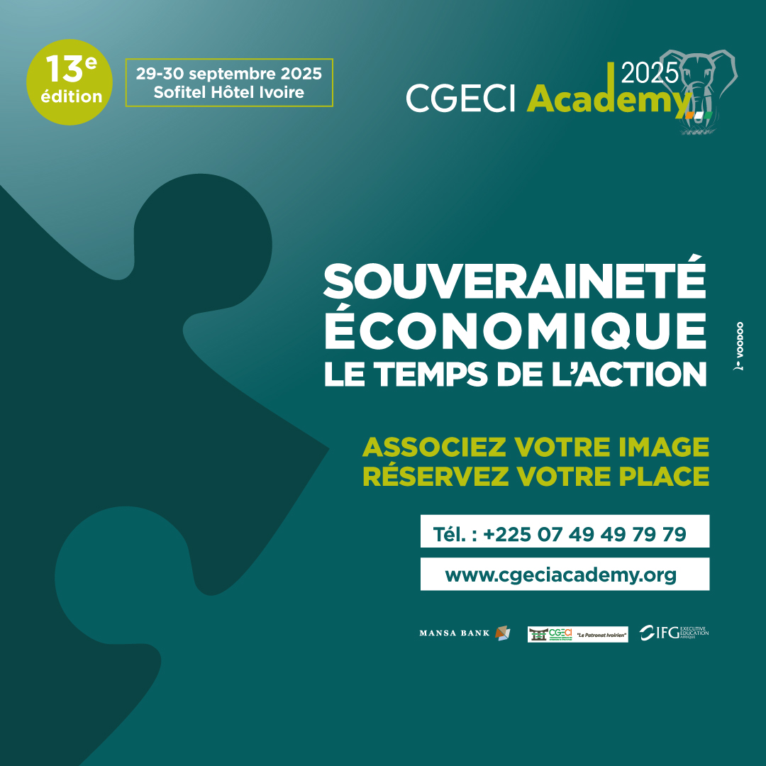 En 2025, la CGECI Academy fait le pari de la souveraineté économique.
🎯 Rejoignez les leaders, décideurs et entrepreneurs les 29 &amp; 30 septembre au Sofitel Hôtel Ivoire.
📞 Réservez votre place ici : +225 07 49 49 79 79