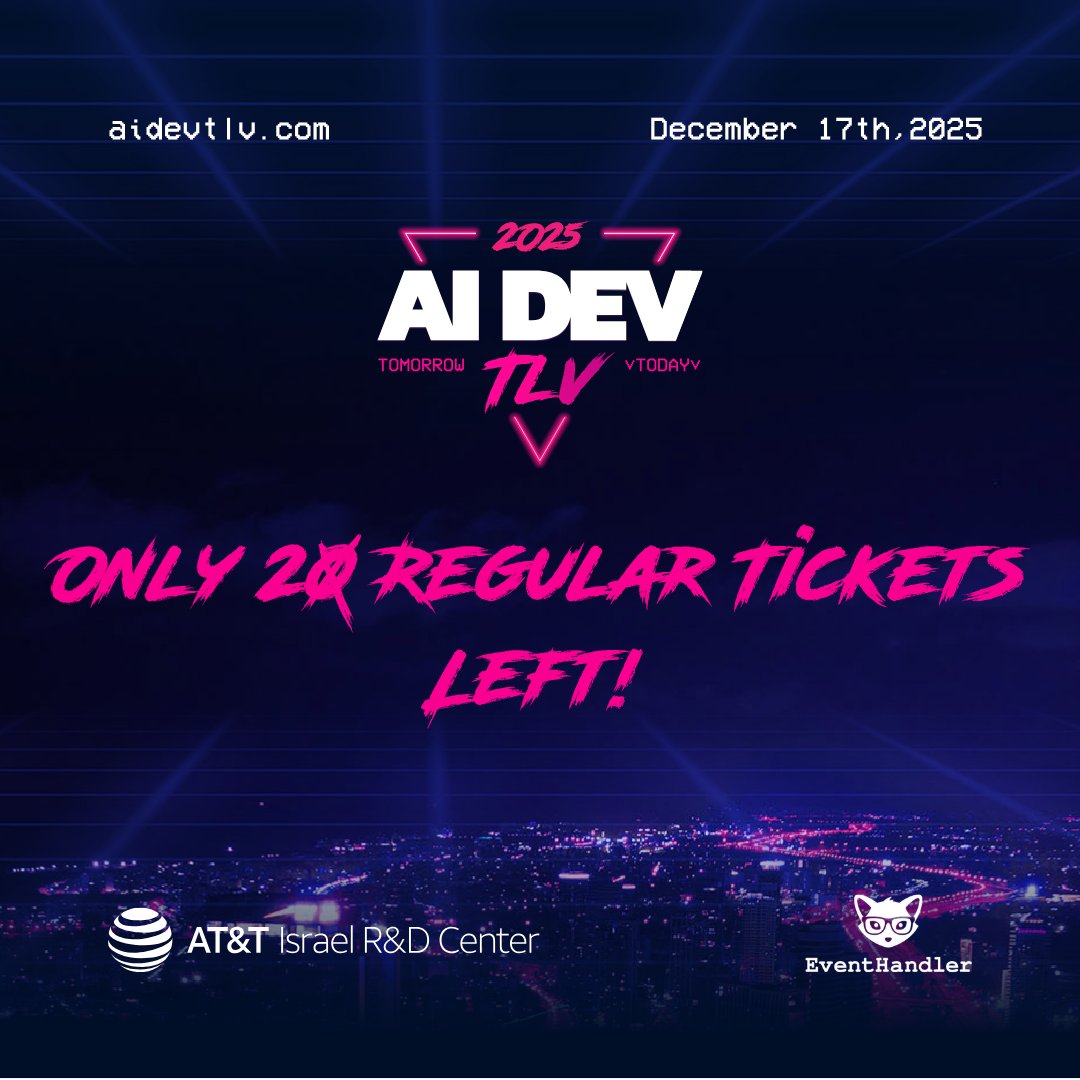 AiDevTLV's tweet image. Just 20 Regular tickets left before prices go up!🚀
Don’t miss AI Dev TLV 2025 — Israel’s leading AI conference.
📅 December 17 | 🎟️ aidevtlv.com
#AIDevTLV #AIConference #GenerativeAI #ML #TechTLV