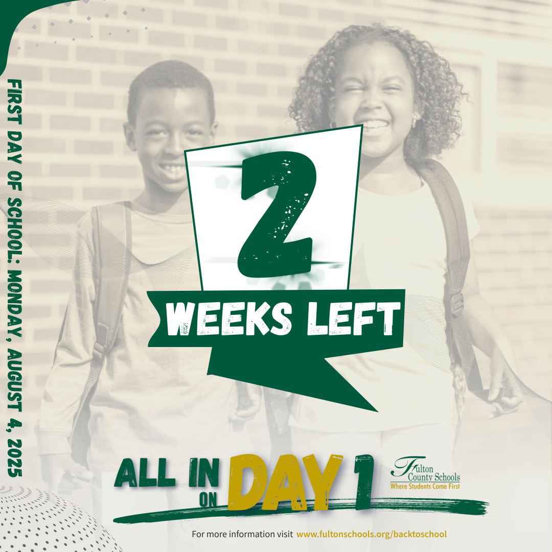 The countdown has begun — we’re officially 2 weeks away from the first day of school. Get ready for a fresh start, exciting opportunities, and unforgettable moments and ready to be #AllinOnDay1

#WelcomeBackFCS #BackToSchool #FultonCountySchools #FCSnews