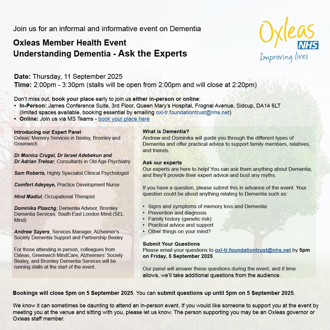 Oxleas Member Health Event - Understanding Dementia - Ask The Experts

Date: Thursday 11th September
Time: 14:00 - 15:30

Book your place either in-person or online. Information can be found on the poster.