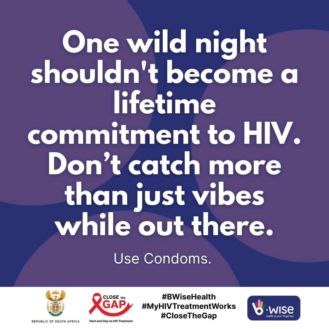HealthZA's tweet image. One wild night shouldn’t turn into a lifetime commitment... to HIV. Catching vibes? Great. Catching HIV? Not so much. Use condoms — every round, every time. Don’t let a moment of fun rewrite your entire story.
#BWiseHealth
#CloseTheGap #BWise