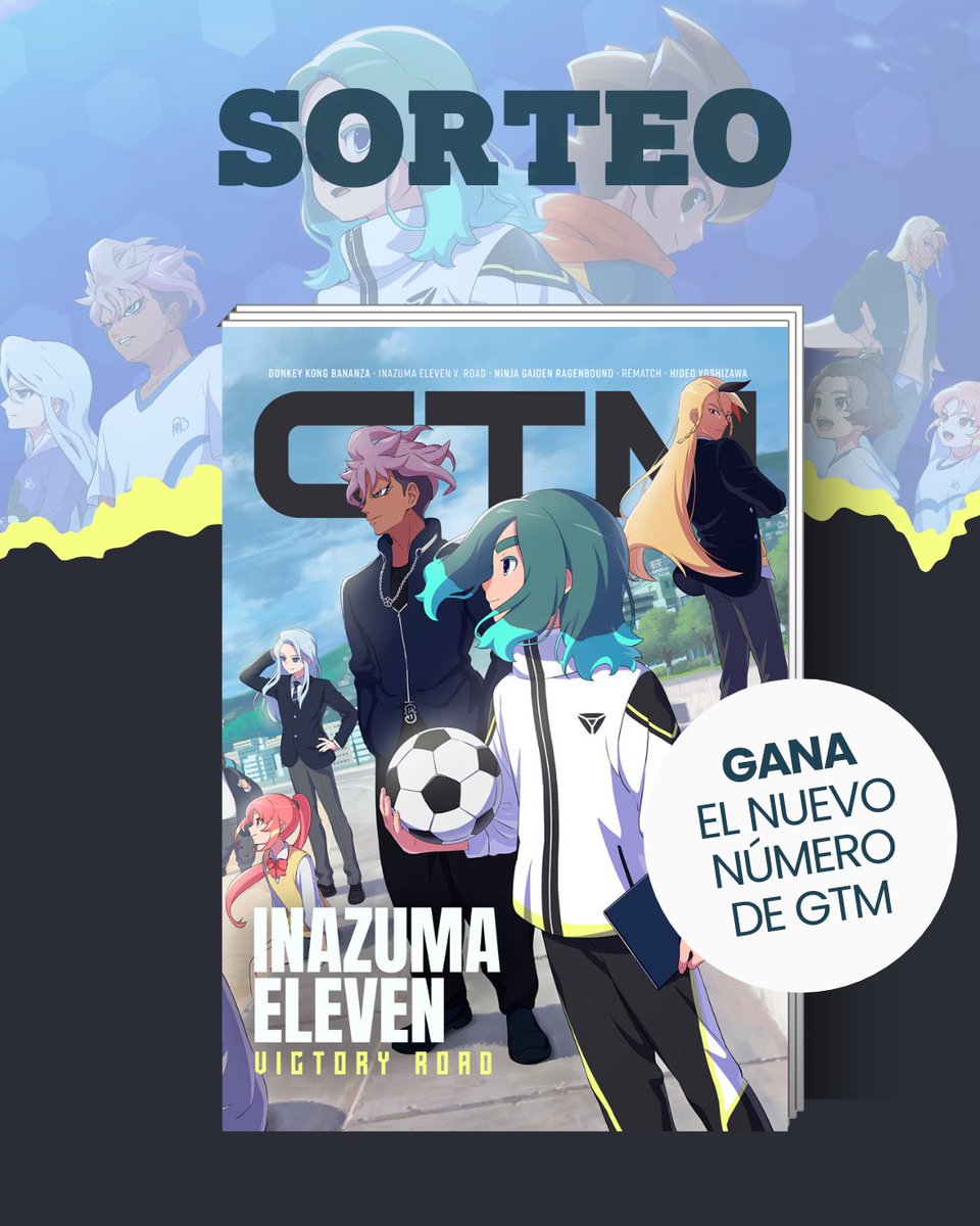 ShinAngelico's tweet image. ⚽ SORTEO ⚽
¿Quieres ganar la revista GTM con portada de Inazuma Eleven: Heroes' Victory Road?
1️⃣ Haz RT
2️⃣ Sigue a @gamestribune &
@ShinAngelico
3️⃣ ¡Menciona quién sería tu principal rival en el campo!
📆 Fin 28/07/2025 - Válido para península