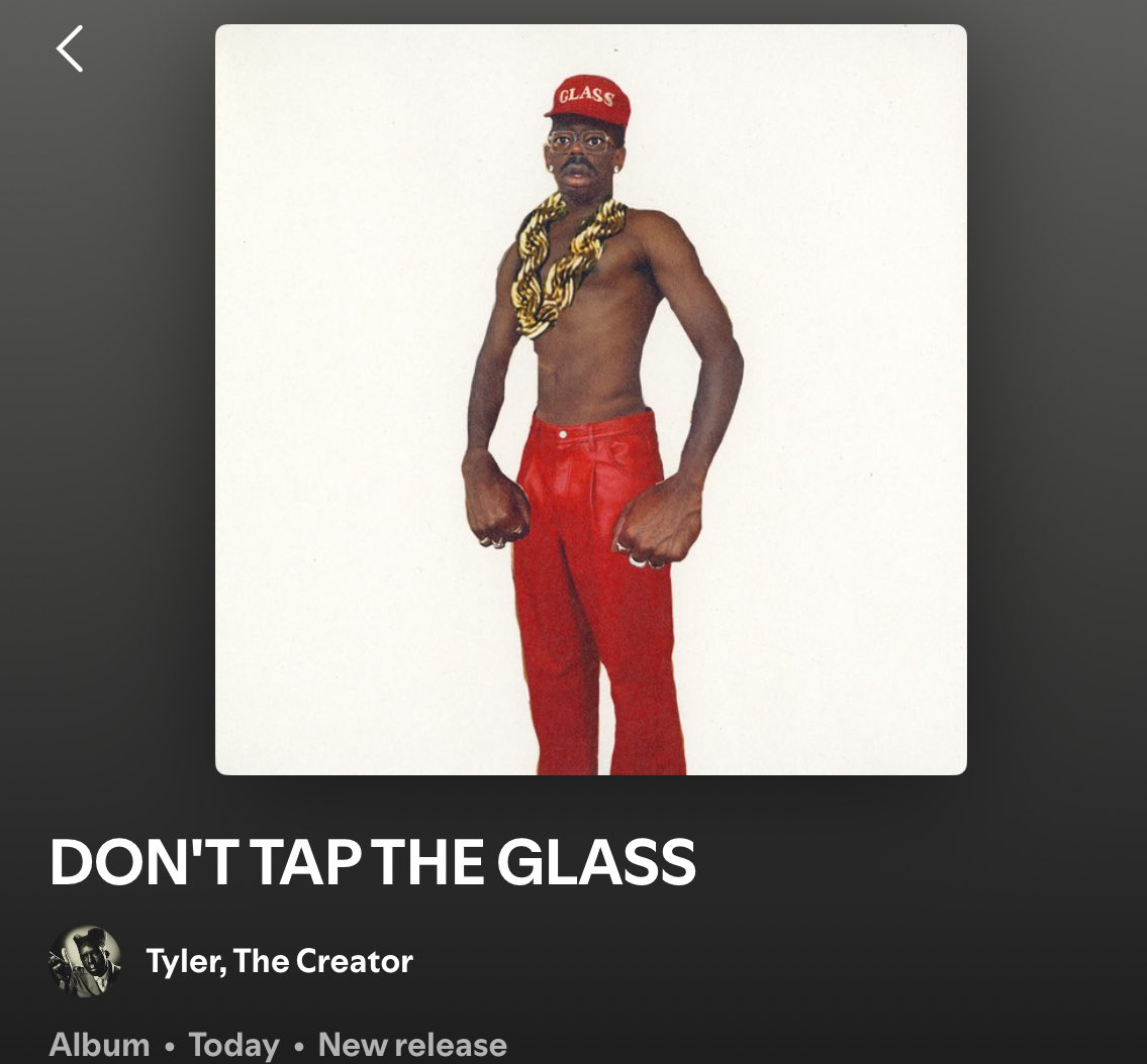 somemusictalk's tweet image. DON’T TAP THE GLASS by Tyler , The Creator
Best Tracks : Sugar on my tongue , sucka free , stop playing with me , ring ring ring , don’t tap the glass/tweakin & tell me what it is
Worst tracks : Mommanenem
Overall rating : 9/10
really beautiful album that’s fun to listen…
