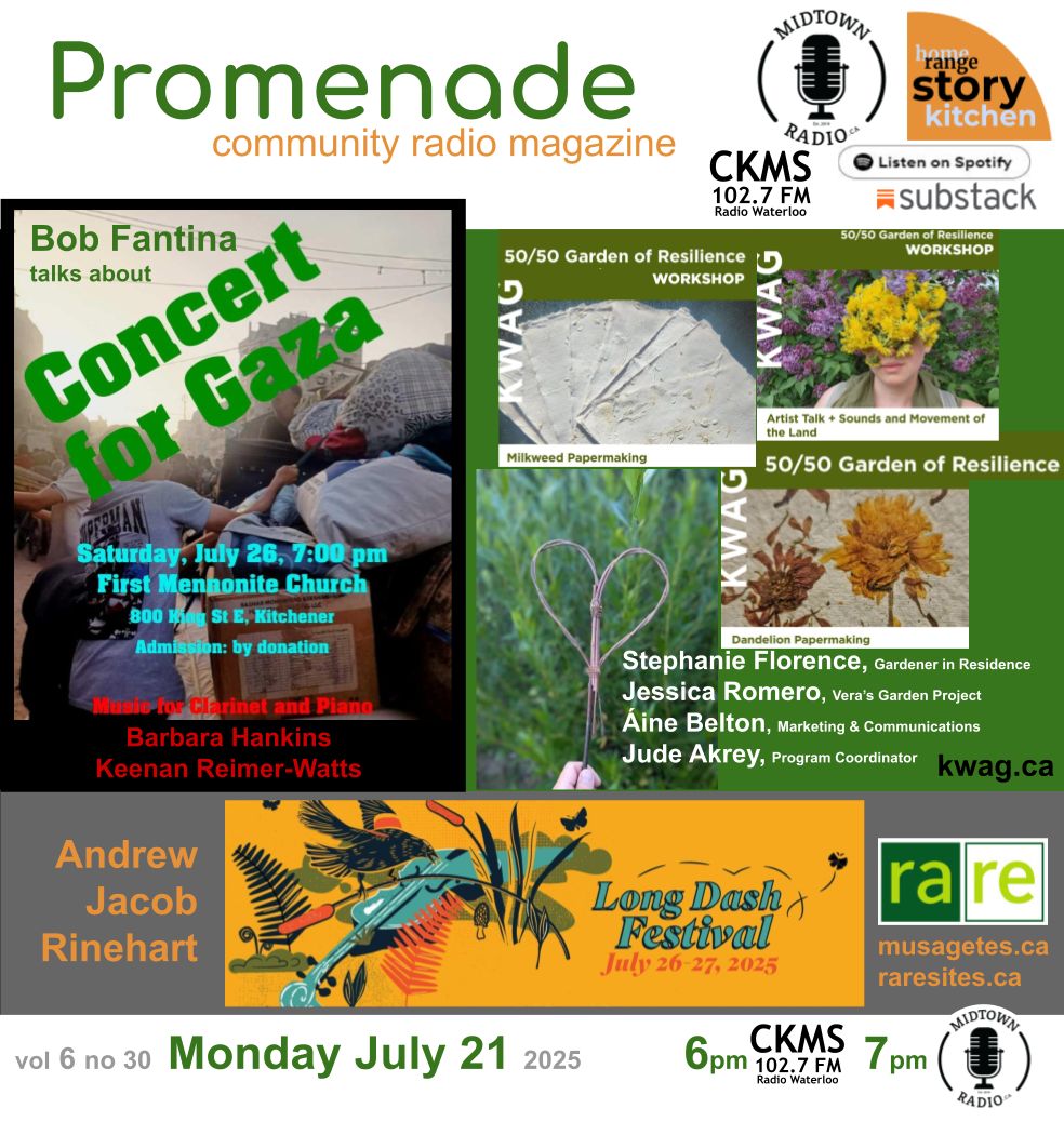 Our radio magazine for this week. Promenade is heard every Monday
-- at 6pm over the air via CKMS 102.7, and
-- at 7 pm as part of the Midtown Radio program lineup.
Links:
Substack  bit.ly/40QaeZh
Spotify +  bit.ly/44VKhbD
midtownradio.ca
