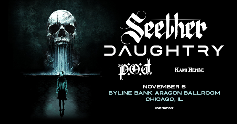 LiveNation's tweet image. Chicago, let’s go! Seether (@seether) and Daughtry (@Daughtry_News) are co-headlining the Byline Bank Aragon Ballroom on Nov. 6th with P.O.D. and Kami Kehoe, this lineup is 🔥🔥🔥 Learn more here: livemu.sc/453IrWr!
