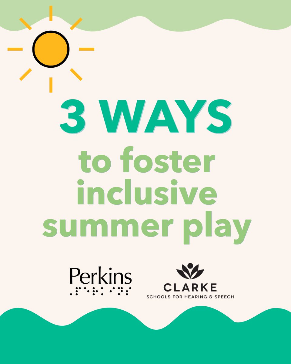 PerkinsVision's tweet image. With a little planning, #Summer activities can be both inclusive and meaningful—giving children with disabilities the same opportunities to learn, explore, and connect with peers. ➡️ Scroll for 3 ways to foster #Inclusive play this summer from Perkins and @clarkeschools! ☀️