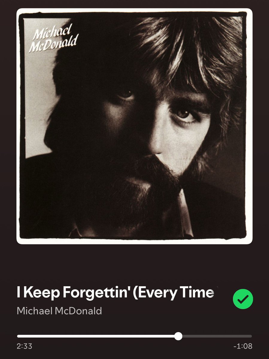 Every time one of my kids says that sounds like a song, we play it. That’s the rule. 

So we listen to Michael McDonald’s “I Keep Forgetting”. 

A LOT.