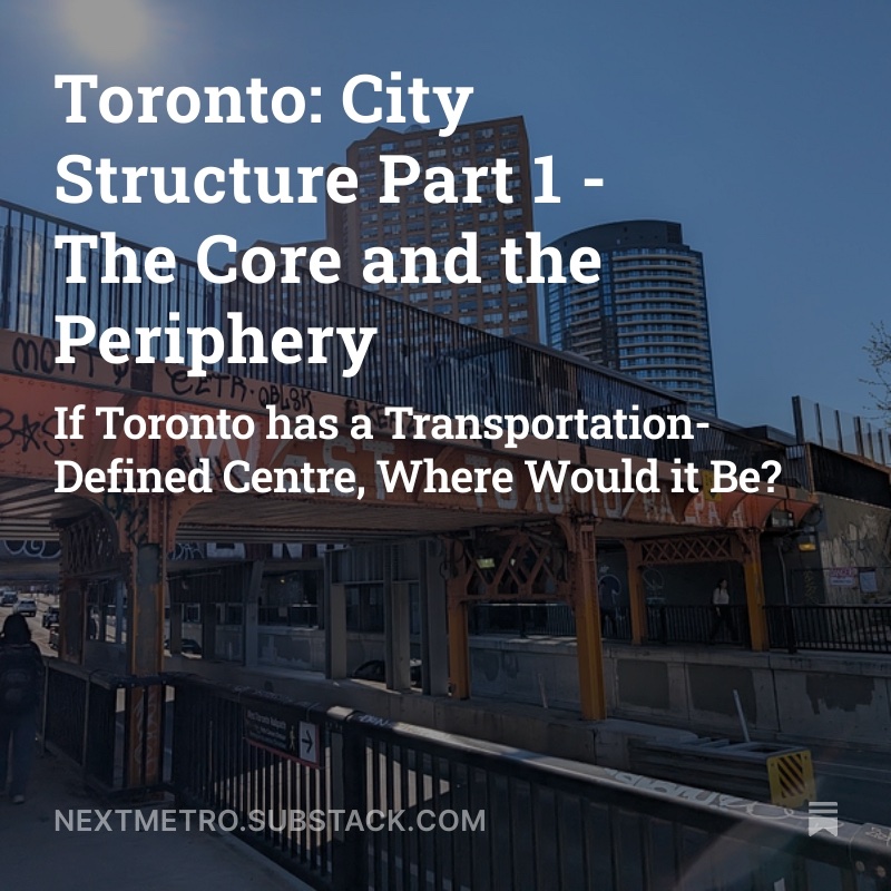 RM_Transit's tweet image. Let’s talk all about Toronto’s city structure - where is the city centre? Read now!