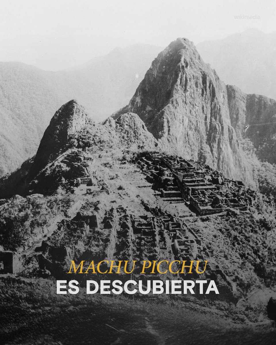 HistoryLA's tweet image. #HoyEnLaHistoria El 24 de julio de 1911, el explorador estadounidense Hiram Bingham llegaba a las ruinas de Machu Picchu.