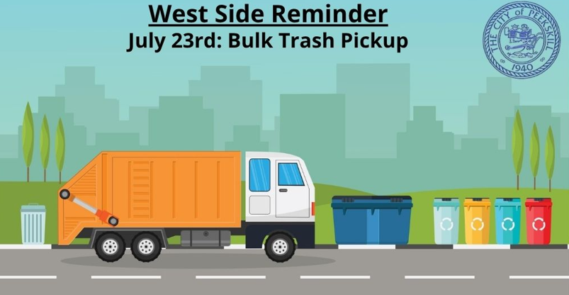 CityOfPeekskill's tweet image. Another bulk trash pickup is on the schedule! A reminder for all West Side residents that a bulk trash pickup is scheduled for this Wednesday, July 23rd.