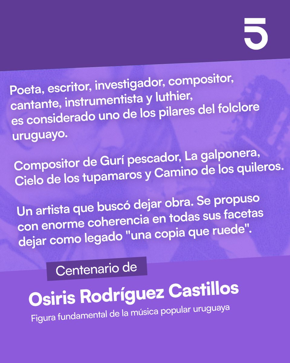 canal5uruguay's tweet image. 📍 Hoy se cumplen 100 años del nacimiento de Osiris Rodríguez Castillos🎶Te invitamos a repasar su trayectoria esta noche a las 21:00 por la pantalla de #Canal5: 𝐎𝐬𝐢𝐫𝐢𝐬, 𝐝𝐞 𝐥𝐚 𝐩𝐢𝐞𝐥 𝐩𝐚𝐫𝐚 𝐚𝐝𝐞𝐧𝐭𝐫𝐨 🎬 dirigido por Jorge Esteves.