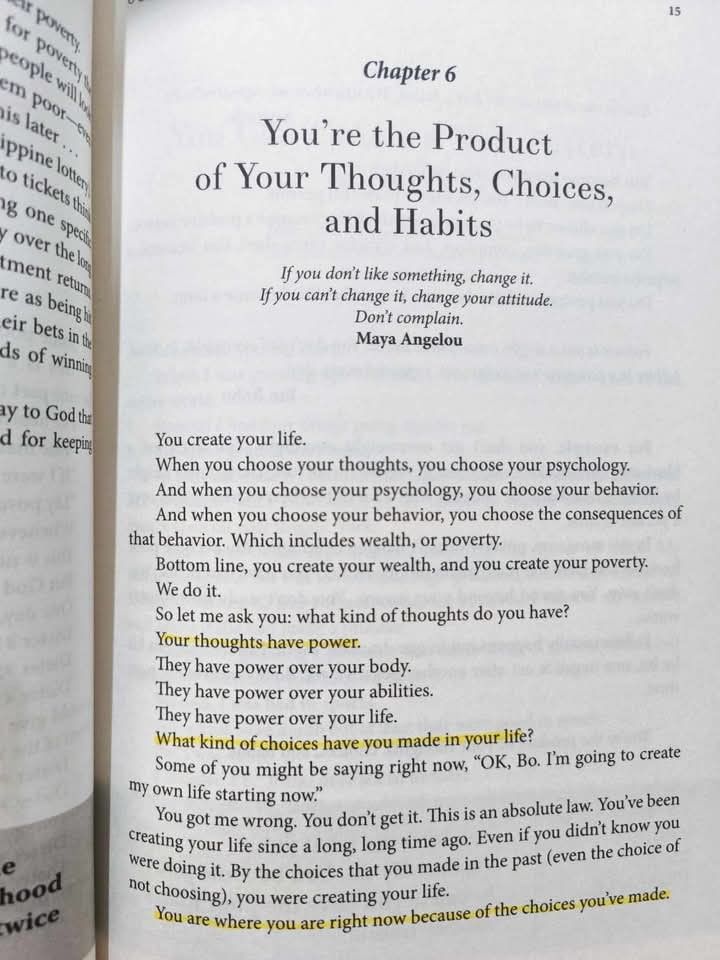 You're the product of your thoughts, choices, and habits