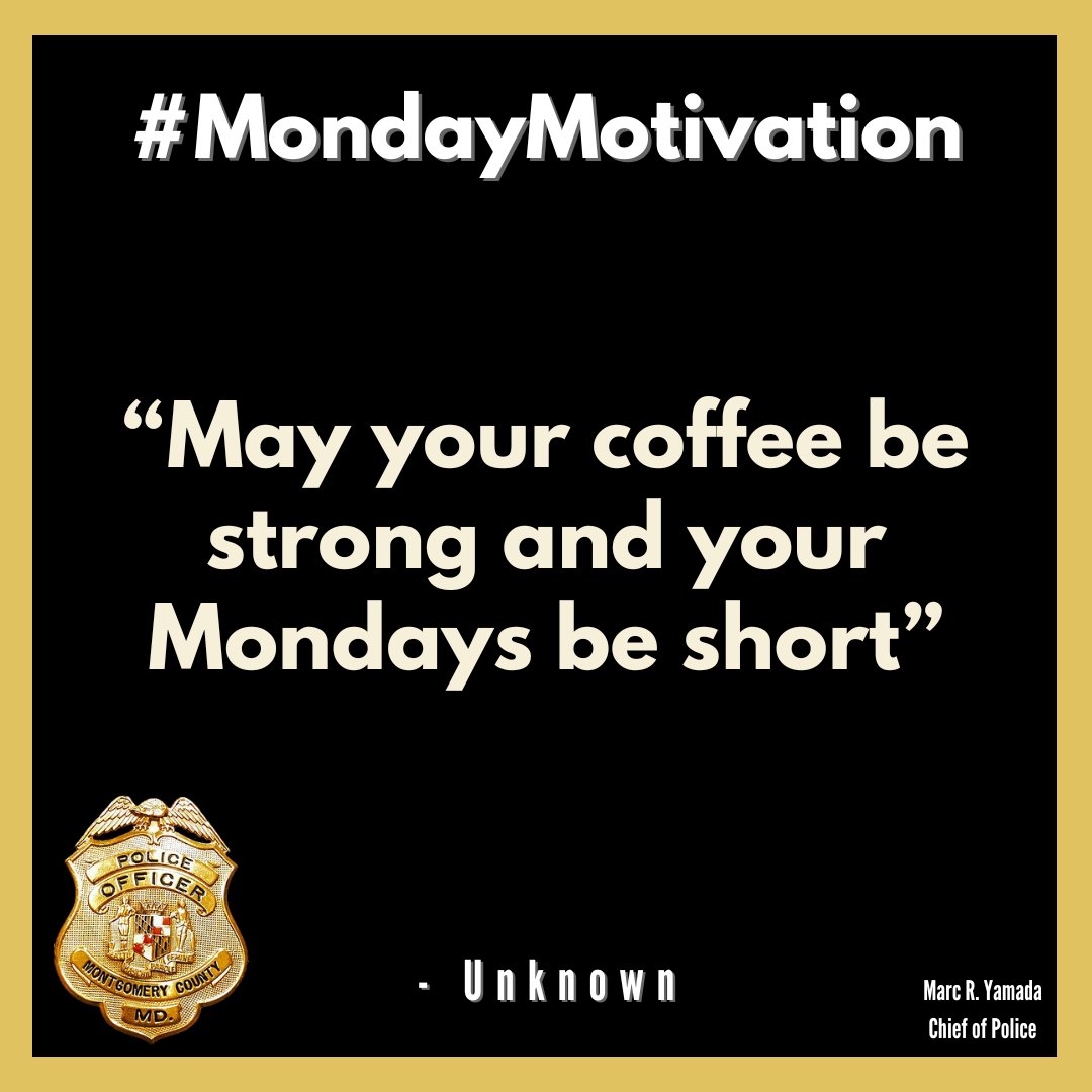 mcpnews's tweet image. “May your coffee be strong and your Mondays be short”– Unknown
#MCPNews #MCPD #MondayMotivation