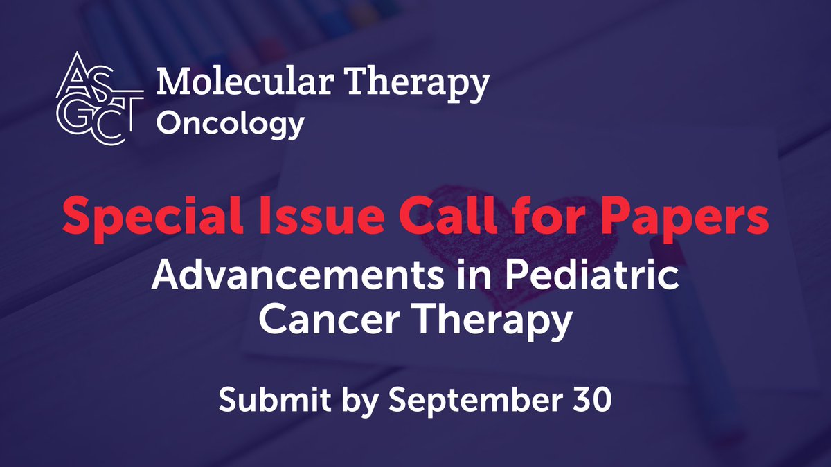 ASGCTherapy's tweet image. #MTO call for papers! Submit your work by Sept. 30 for #MolecularTherapyOncology's special issue focused on advancements in pediatric cancer treatment. Submit your research here: bit.ly/4l1xI5y
#ASGCT #cancerresearch