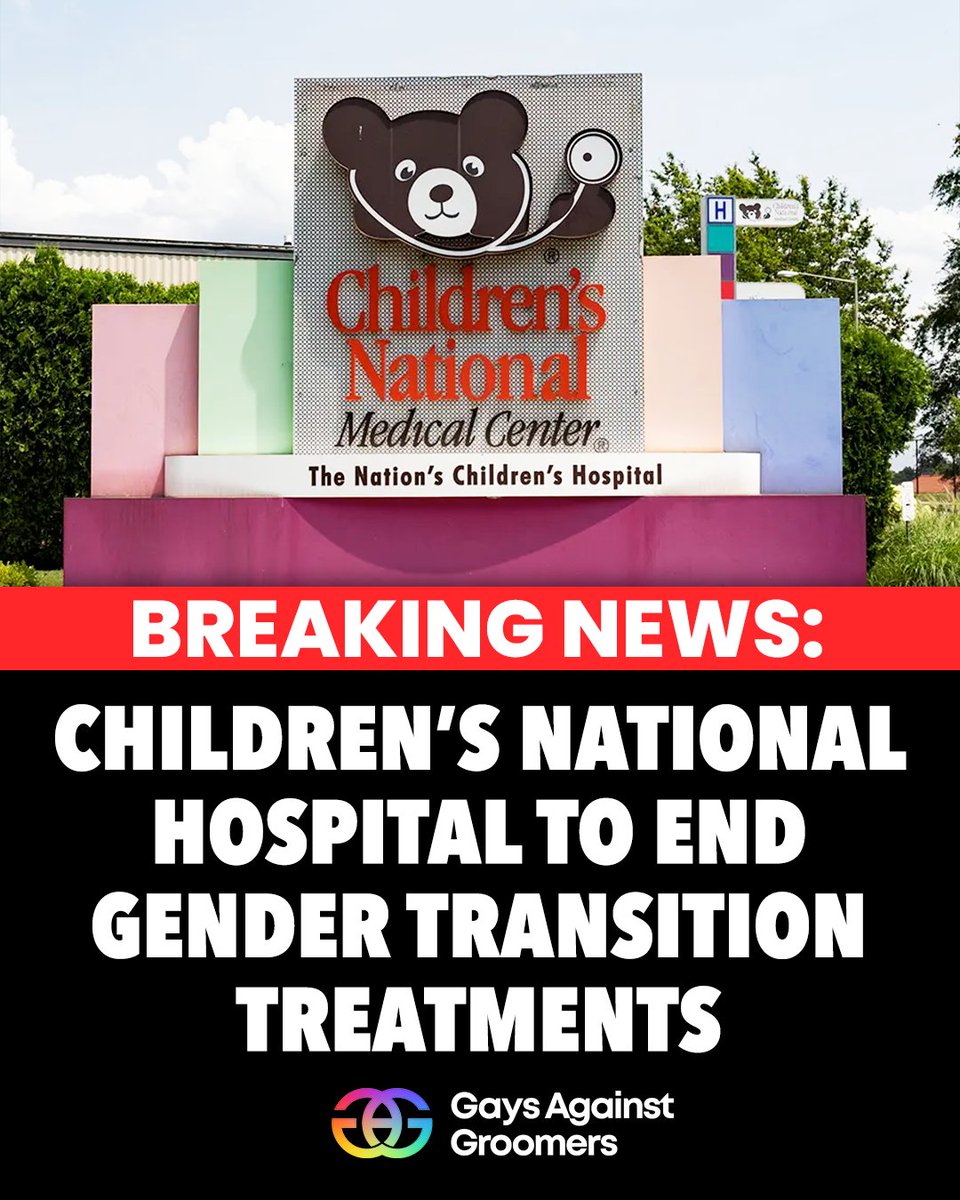 🔥🚨 BREAKING: Children's National Hospital in DC to end gender transition medical interventions, citing 'escalating  legal and regulatory risks' as Justice Department investigates  pediatric transgender procedures.