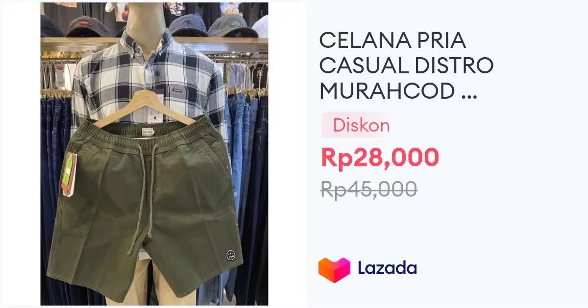 Periksa CELANA PRIA CASUAL DISTRO MURAHCOD | CELANA PENDEK PRIA | BOARDSHORT | CELANA PENDEK. 
Dapatkan di Lazada sekarang! | s.lazada.co.id/s.Z1K27d