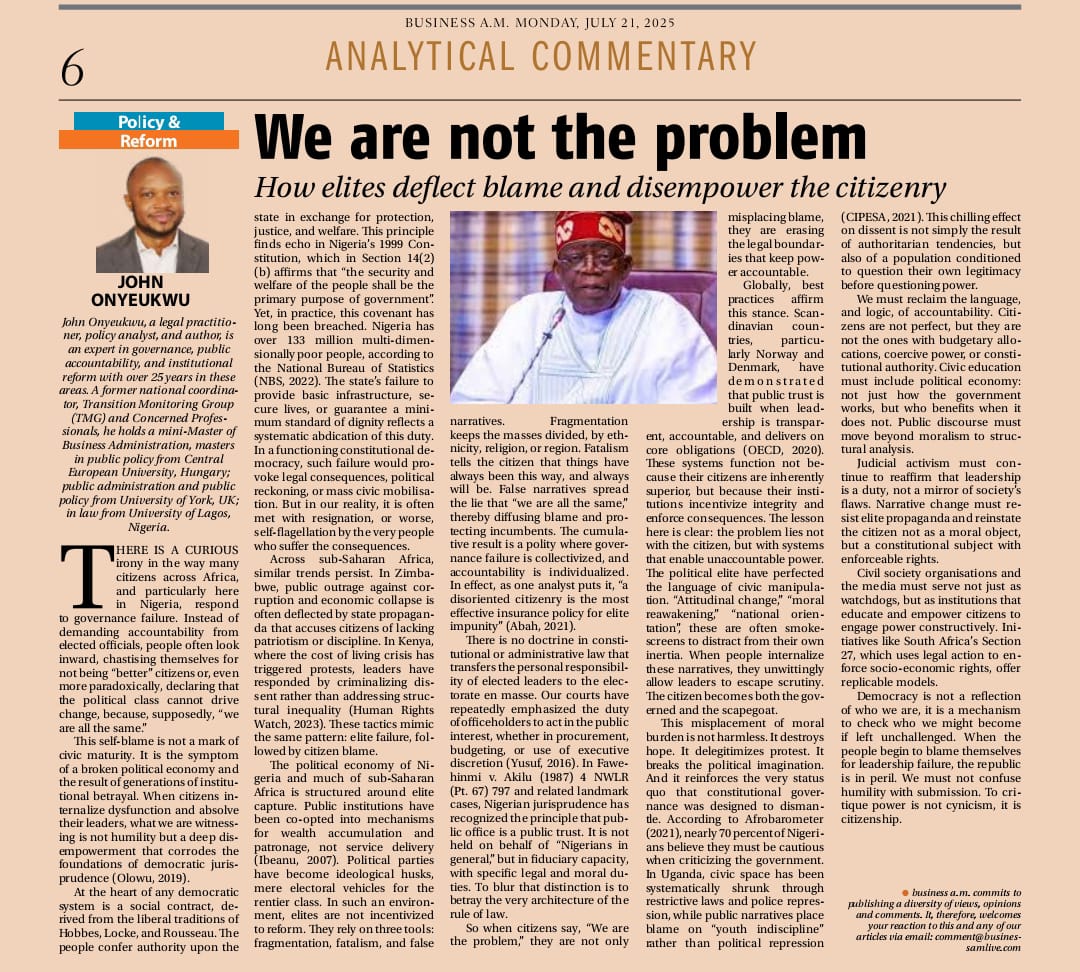 johnonyeukwu's tweet image. 5/
Read the full article here ➡️ ( see screenshot)
Let’s stop mistaking self-blame for civic virtue.
To critique power is not cynicism, it is citizenship.
#BusinessAM #PolicyAndReform #JohnOnyeukwu #AfricaLeadership #CivicSpace