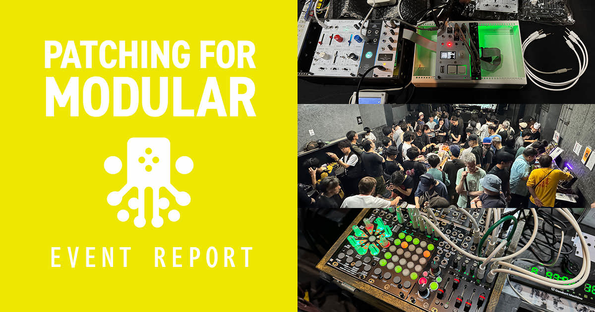 ICON_jp's tweet image. EVENT REPORT:『Patching for Modular』 〜 “国産モジュラーシンセ”にスポットをあてたイベントが初めて開催 - ICON icon.jp/archives/26846