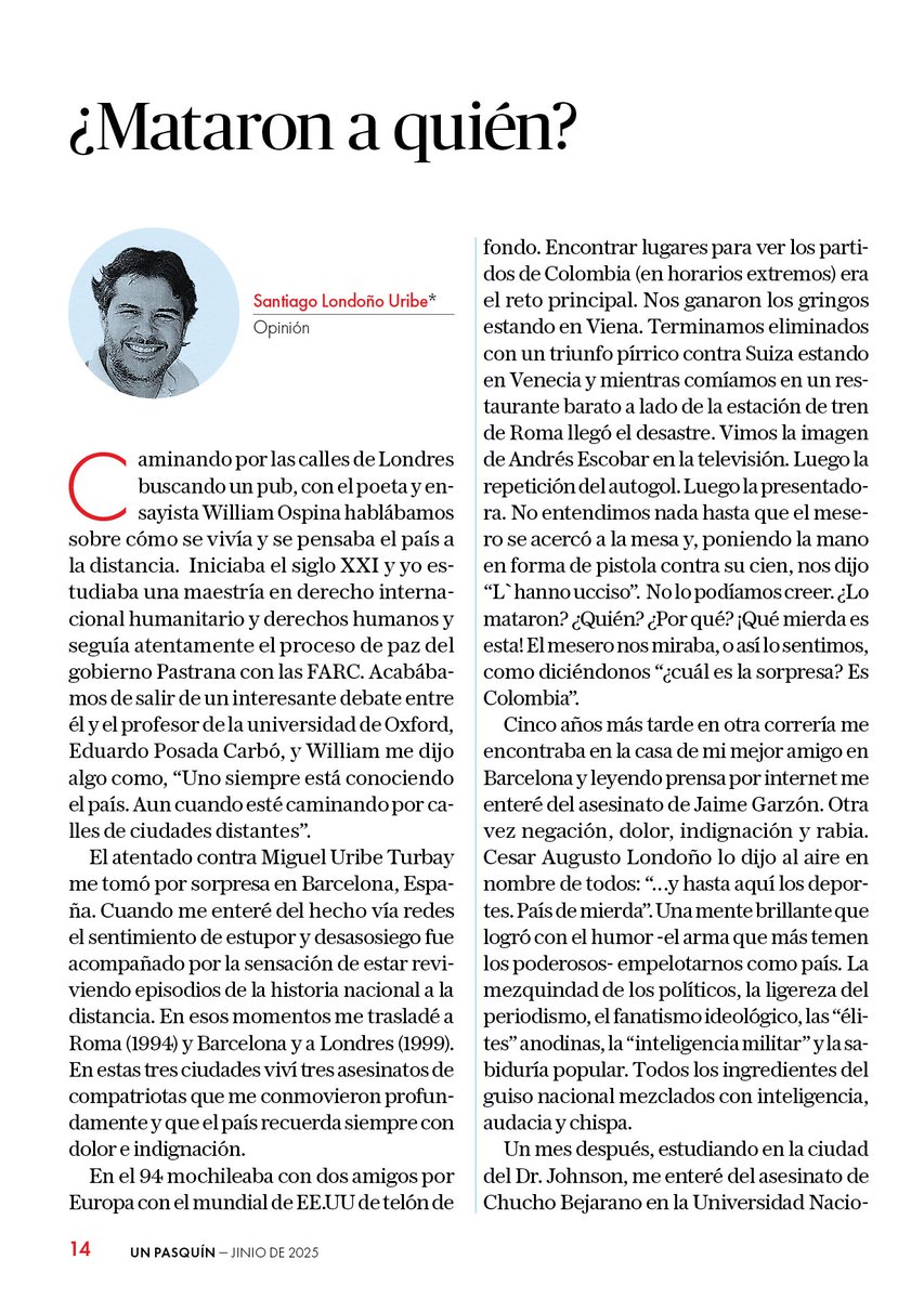 slondonouribe's tweet image. En mi columna de @UnPasquin recuerdo tres asesinatos dolorosos que me sorprendieron fuera del país y que me obligaron a pensar su violencia a la distancia y me convencieron de la necesidad de volver a construir otra sociedad muy distinta.
@VLADDO