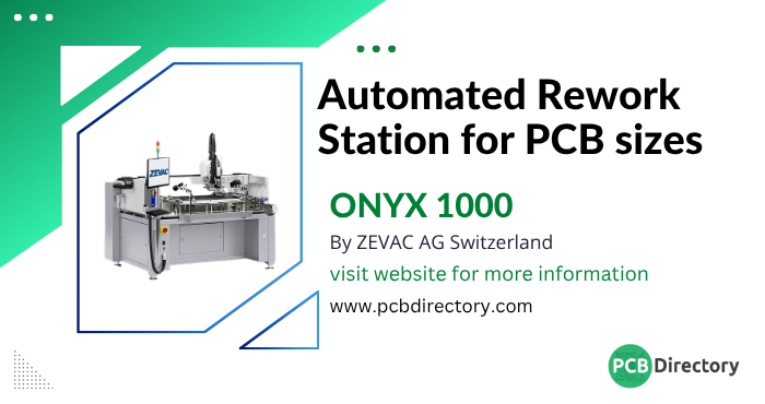 PCB_Directory's tweet image. The ONYX 1000 from ZEVAC is a Fully Automated Rework Station that is designed for repairing SMD circuit boards. It has a robot travel area of 730 x 1200 mm

Download Datasheet: ow.ly/SgeK50Wsw9W

#PCBDirectory #Product #CircuitBoardRepair #PCBManufacturing #ZEVAC