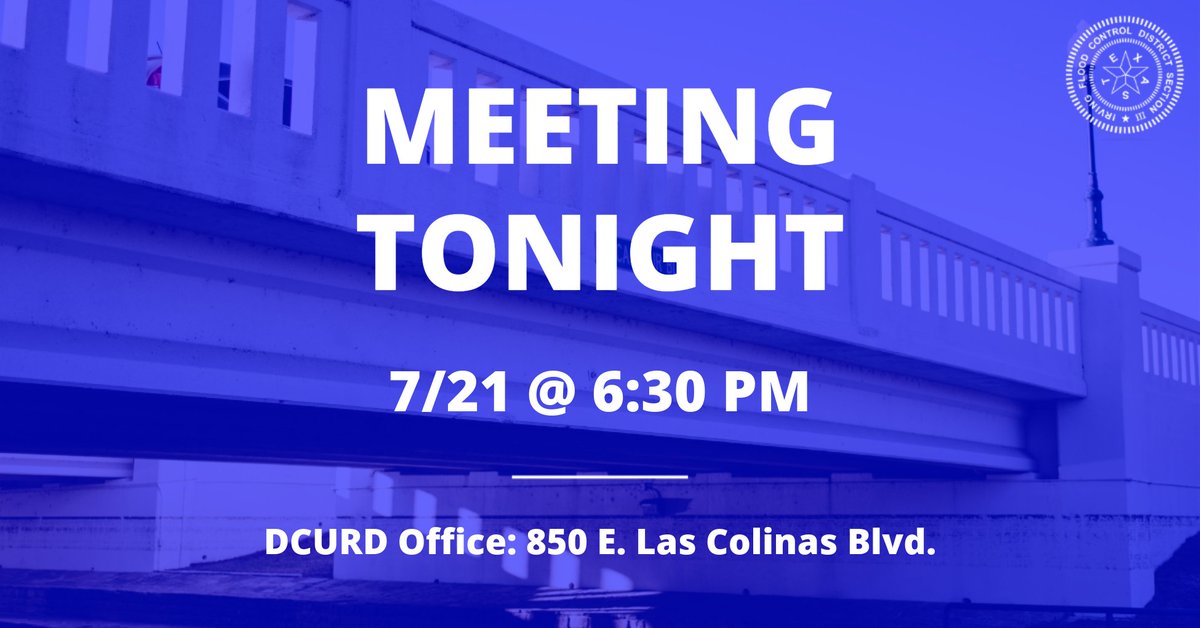 Reminder: Our July board meeting is tonight at 6:30 p.m. at 850 E. Las Colinas Blvd. in Irving. We'll be discussing flood control activities throughout Valley Ranch. See you there!