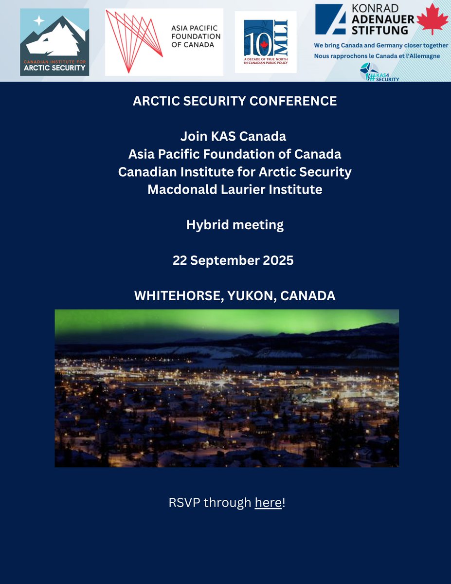 KAS_Canada's tweet image. Join our Arctic Security Conference, in Whitehorse,YT on 22 September! Have you been working on arctic, climate change, infrastructure and energy issues but never had time to visit Yukon and its beautiful nature?
This is your time! RSVP here for the event:…