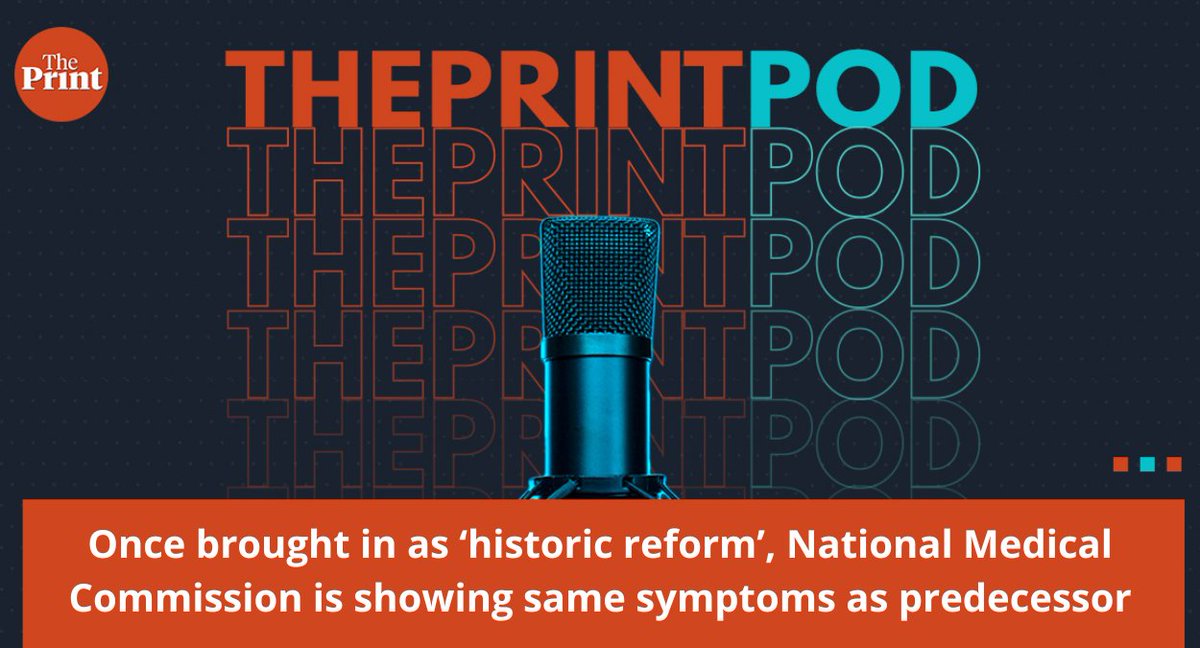 ThePrintIndia (@theprintindia) on Twitter photo In #ThePrintPod today, listen to Sumi Sukanya Dutta's <a href="/SumiSukanya/">Sumi Dutta</a> report: Once brought in as āhistoric reformā, National Medical Commission is showing same symptoms as predecessor
Podbean: tinyurl.com/4etsa76k
Amazon: tinyurl.com/3z9pk5ba In #ThePrintPod today, listen to Sumi Sukanya Dutta's <a href="/SumiSukanya/">Sumi Dutta</a> report: Once brought in as āhistoric reformā, National Medical Commission is showing same symptoms as predecessor
Podbean: tinyurl.com/4etsa76k
Amazon: tinyurl.com/3z9pk5ba