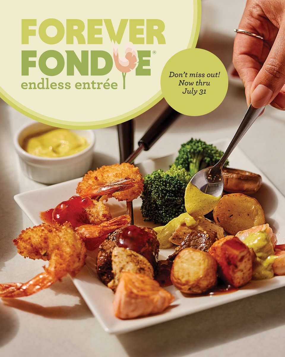 It’s not too late, but you better hurry: Forever Fondue® goes bye-bye on Thursday, July 31. You only have a few days left to score ENDLESS* bites of Land &amp; Sea, Classic, or Steak Lovers entrée fondue. Paired with a salad and chocolate fondue, it’s too good to miss. So...