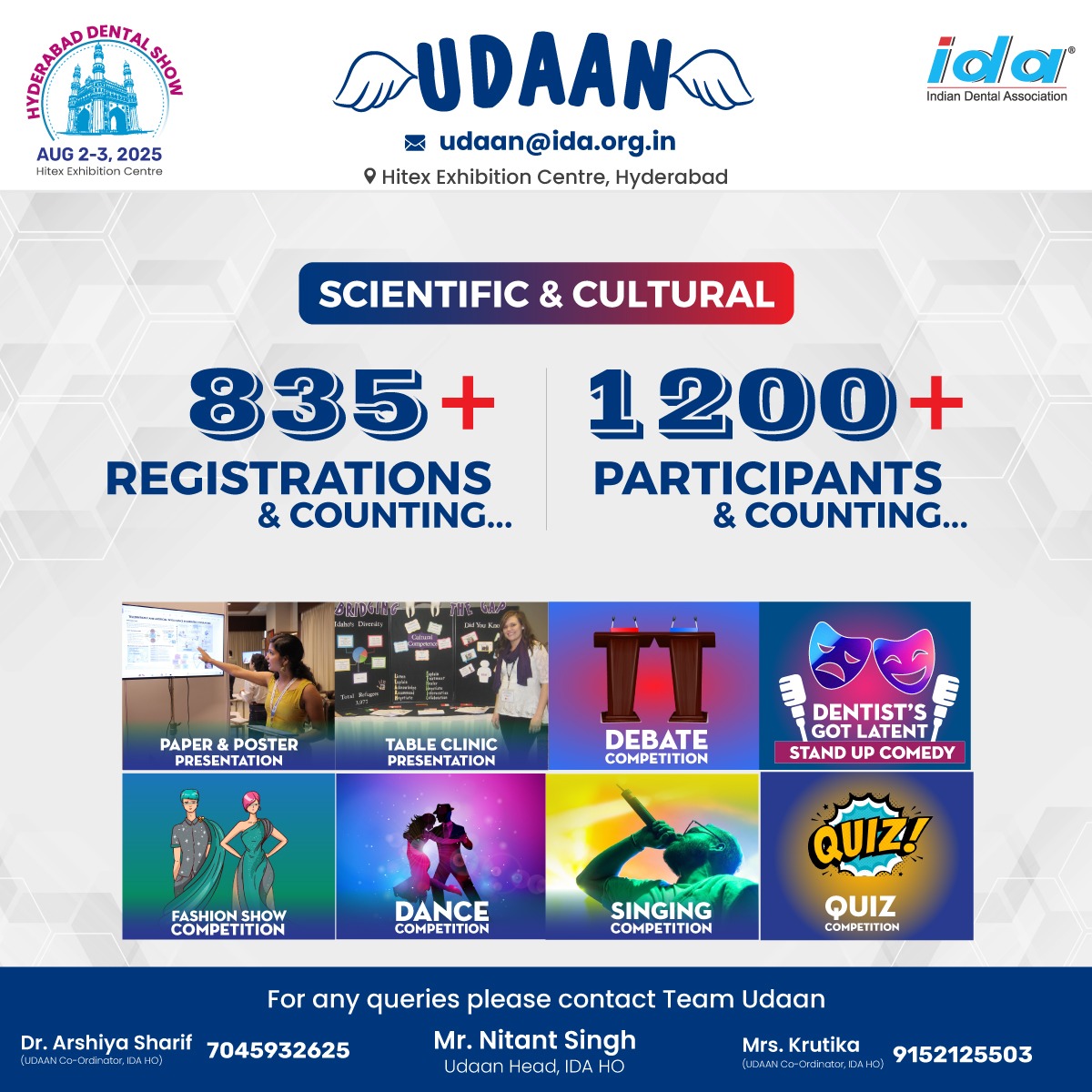 DATES HAVE BEEN EXTENDED

We are glad to announce that due to the overwhelming response for HDS UDAAN 2025, we at IDA HO acknowledge the enthusiasm exuded by the students towards this event. Therefore we have decided to extend the last date of registration till 23rd July, 5pm.