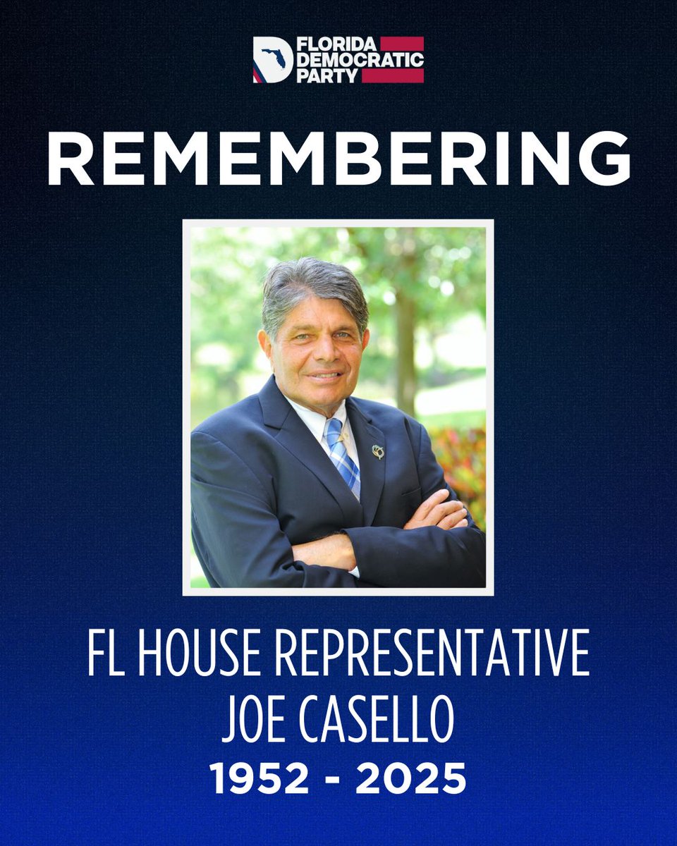 FlaDems's tweet image. With heavy hearts, we honor the life of Representative Joe Casello. His years of public service embodied humility, compassion, and unwavering dedication to his community. His leadership and legacy will be deeply missed.