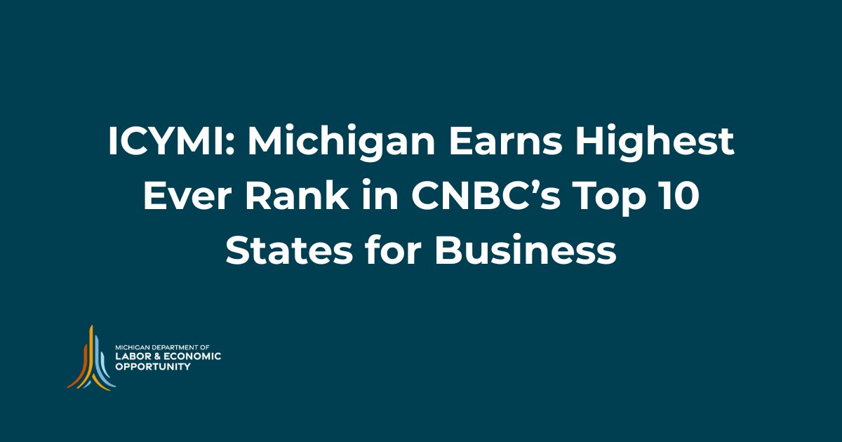 MichiganLEO's tweet image. ICYMI:Michigan earns highest ever rank in CNBC’s America’s Top States for Business list; ranked #6, top 10 for the third year in a row, up 3 spots from last year, driven by huge gains in infrastructure, workforce, quality of life, & cost of doing business. ow.ly/NWvs50WsCha