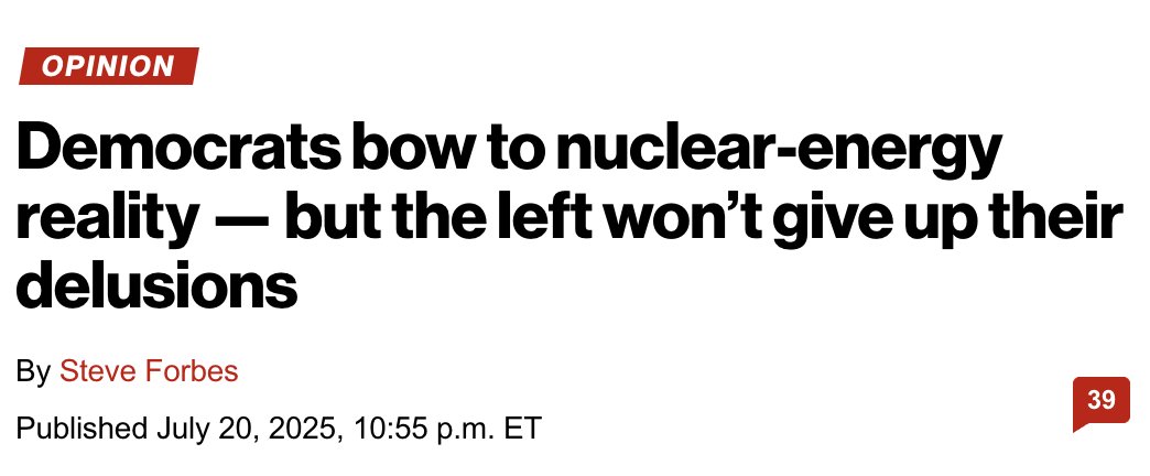 SteveForbesCEO's tweet image. The extremism of left-wing dinosaurs who've opposed nuclear energy since the '80s has been marginalized by Dems who even agree with @RealDonaldTrump.
It's time to unleash American energy dominance 🇺🇸
nypost.com/2025/07/20/opi…