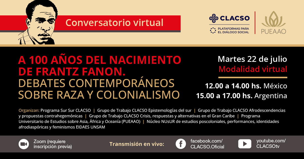 _CLACSO's tweet image. 🌍 A 100 años del nacimiento de Frantz Fanon. Debates contemporáneos sobre raza y colonialismo
🗓️ Martes 22 de julio - 🕓 15 h UTC-3
👥Organizan:
Programa Sur Sur CLACSO
Grupo de Trabajo CLACSO Epistemologías del sur
Grupo de Trabajo CLACSO Afrodescendencias y propuestas…