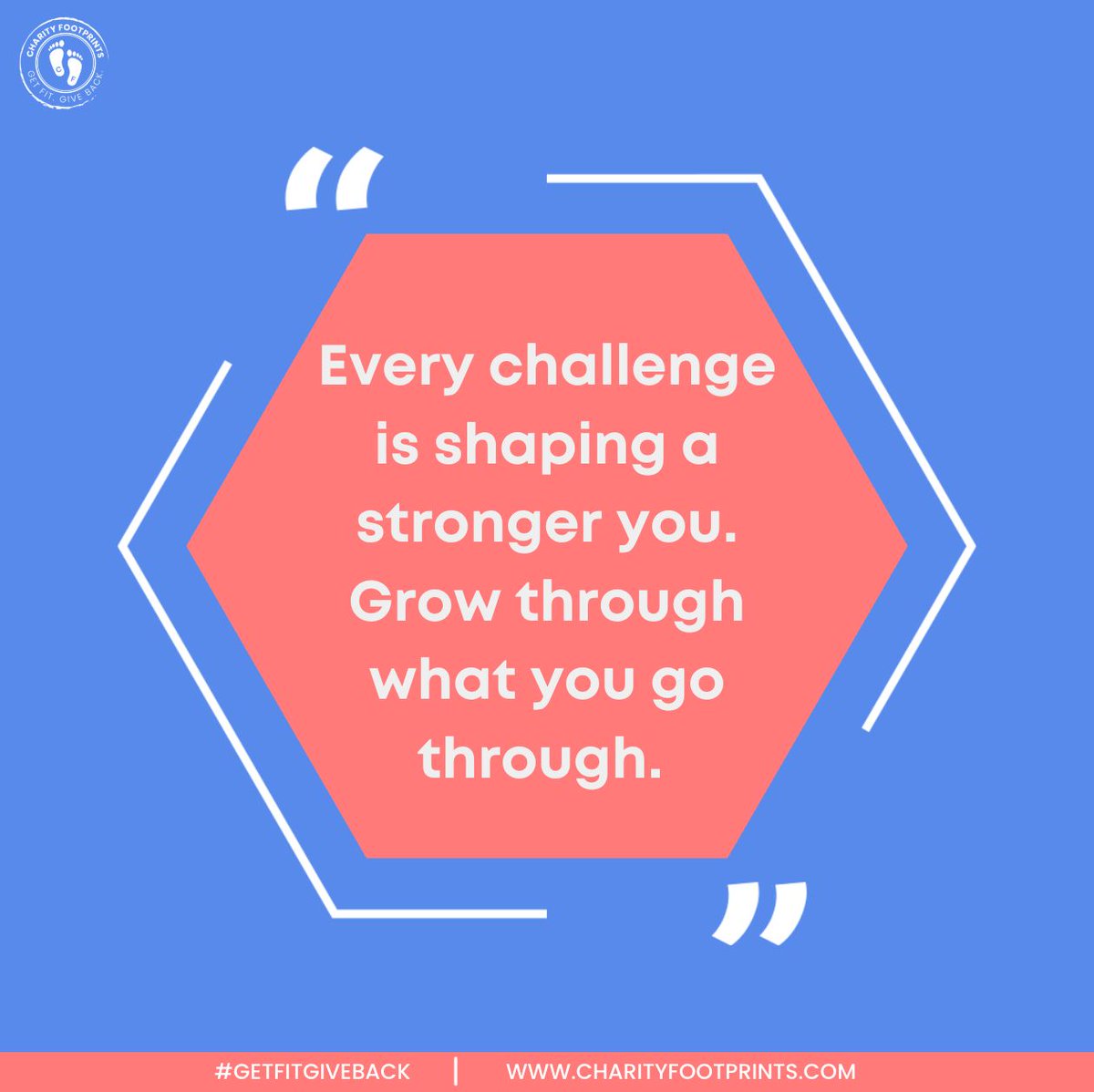 🌟 Motivational Monday 🌟
Every challenge is shaping a stronger you.
Embrace the struggle, grow through it, and keep moving forward. 💪

#MotivationalMonday #GetFitGiveBack #CharityFootprints