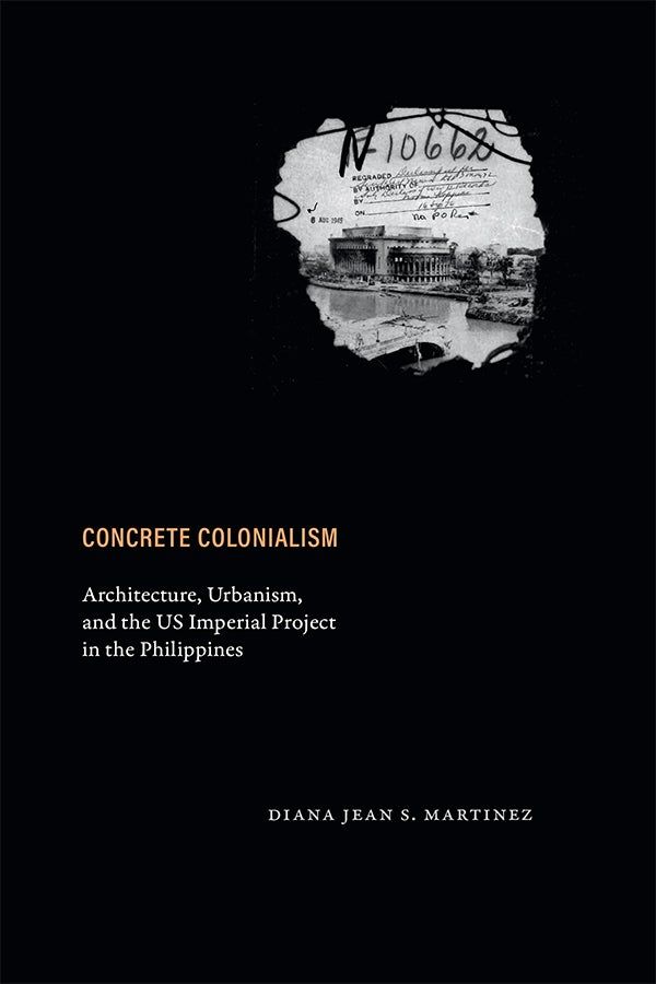 DukePress's tweet image. In "Concrete Colonialism," Diana Jean S. Martinez examines the US colonial project in the #Philippines through the innovative use of reinforced concrete in construction. Read the intro for free now: buff.ly/G9emDm4 #Architecture