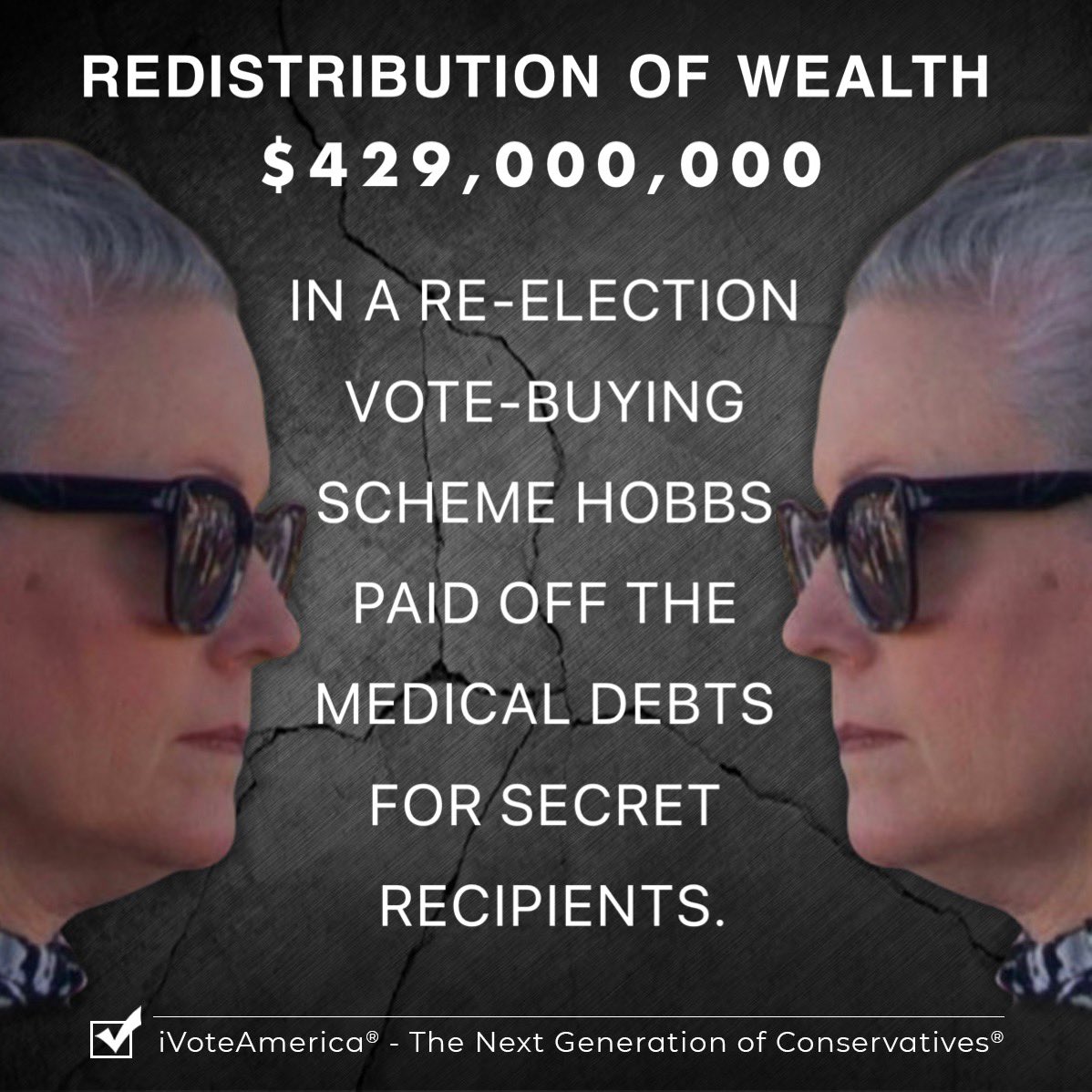 iVoteArizona™ (@ivotearizona) on Twitter photo KATIE WATCH: <a href="/GovernorHobbs/">Governor Katie Hobbs</a>’ Vote Buying Frenzy
In a massive vote-buying scheme reminiscent of <a href="/JoeBiden/">Joe Biden</a>’s illegal student debt relief, Hobbs spent $429M of taxpayer money to pay targeted medical debts of unidentified people.
Who got the money? It’s Katie’s dirty little secret. KATIE WATCH: <a href="/GovernorHobbs/">Governor Katie Hobbs</a>’ Vote Buying Frenzy
In a massive vote-buying scheme reminiscent of <a href="/JoeBiden/">Joe Biden</a>’s illegal student debt relief, Hobbs spent $429M of taxpayer money to pay targeted medical debts of unidentified people.
Who got the money? It’s Katie’s dirty little secret.
