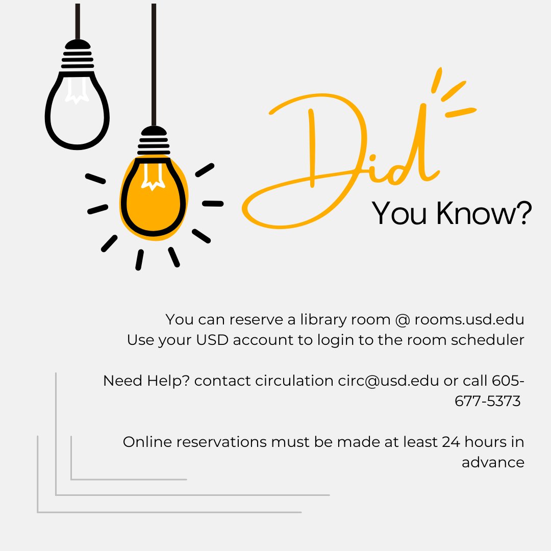 University Libraries (@usdlibraries) on Twitter photo Reserve a Room - rooms.usd.edu
Use your USD account to login to the room scheduler.
Need Help? contact circulation circ@usd.edu or call 605-677-5373
Please note that all online reservations must be made at least 24 hours in advance. Reserve a Room - rooms.usd.edu
Use your USD account to login to the room scheduler.
Need Help? contact circulation circ@usd.edu or call 605-677-5373
Please note that all online reservations must be made at least 24 hours in advance.