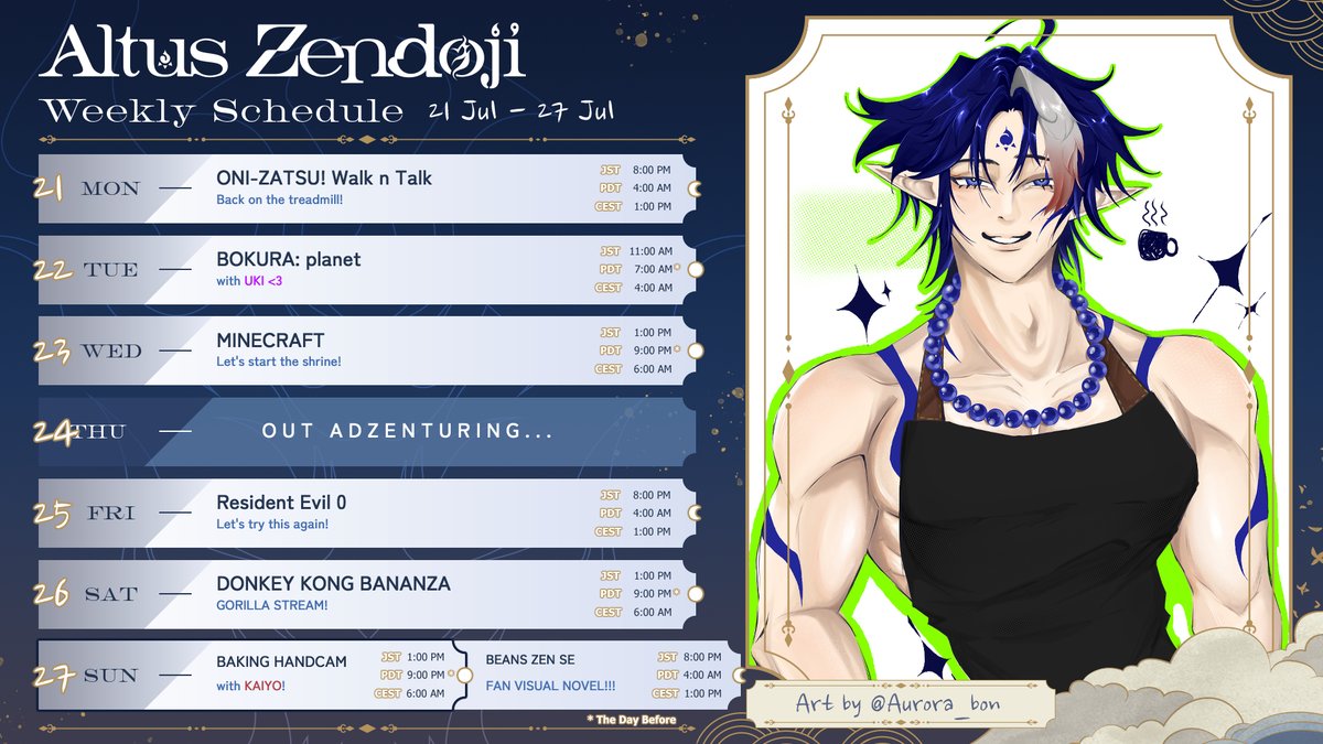 AltusZendoji's tweet image. 📿WEEKLY SCHEDULE⛈️
Jul 21 - Jul 27
✨Variety✨Streamer arc continues
🎨 @/Aurora_bon
#⃣ #IKZendoji #AltusZendoji