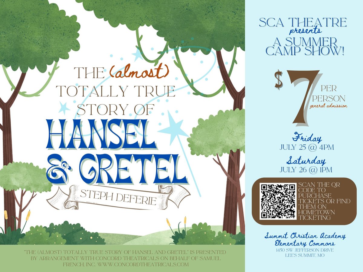 Don't miss the SCA Theatre Camp production of The (almost) Totally True Story of Hansel &amp; Gretel. This Friday at 4 p.m. and Saturday at 1 p.m. on the stage in the SCA Elementary Lunchroom. Tickets on Sale now by scanning the QR code.