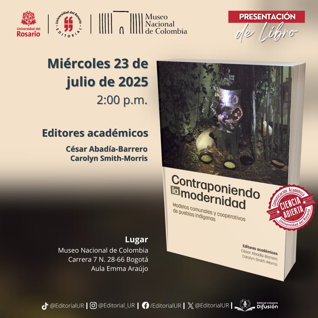 [EVENTO] Presentación de libro: Contraponiendo la modernidad
📆Fecha del Evento: Miercoles 23 de Julio del 2025
🕛Hora del Evento: 2:00PM
📍Lugar: Museo Nacional de Colombia Carrera 7 No. 28 - 66 Bogotá
📖Conoce el Libro en: editorial.urosario.edu.co

#LeeURosario