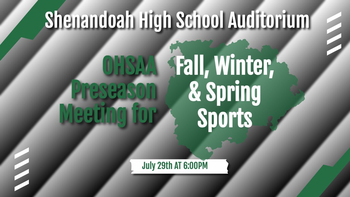 (1/2) The mandatory OHSAA Preseason Athlete/Parent Meeting — for all students in grades 7–12 participating in fall, winter, or spring sports — will take place on Tuesday, July 29 at 6:00 PM in the high school auditorium.

We strongly encourage in-person attendance. However, for