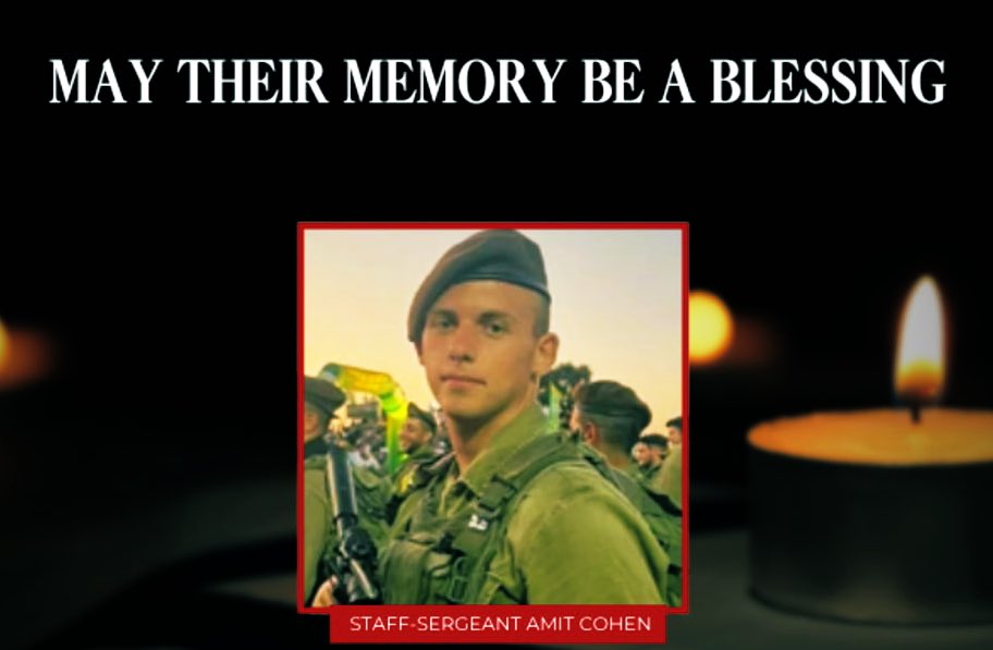 ShirionOrg's tweet image. Today: Heroic Golani Fighter Falls in Gaza Battle
St.-Sgt. Amit Cohen, 19, gave his life defending Israel in fierce combat; remembered as a brave son of the nation
RIP Amit Cohen of the elite Golani Brigade. His courage and sacrifice embody the spirit of Israel’s defenders.