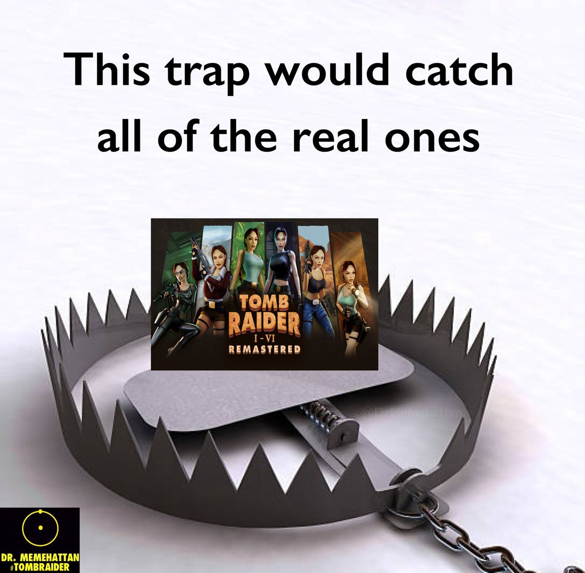 DrMemehattan's tweet image. This is how I’d catch you all. 👀

#TombRaider #LaraCroft