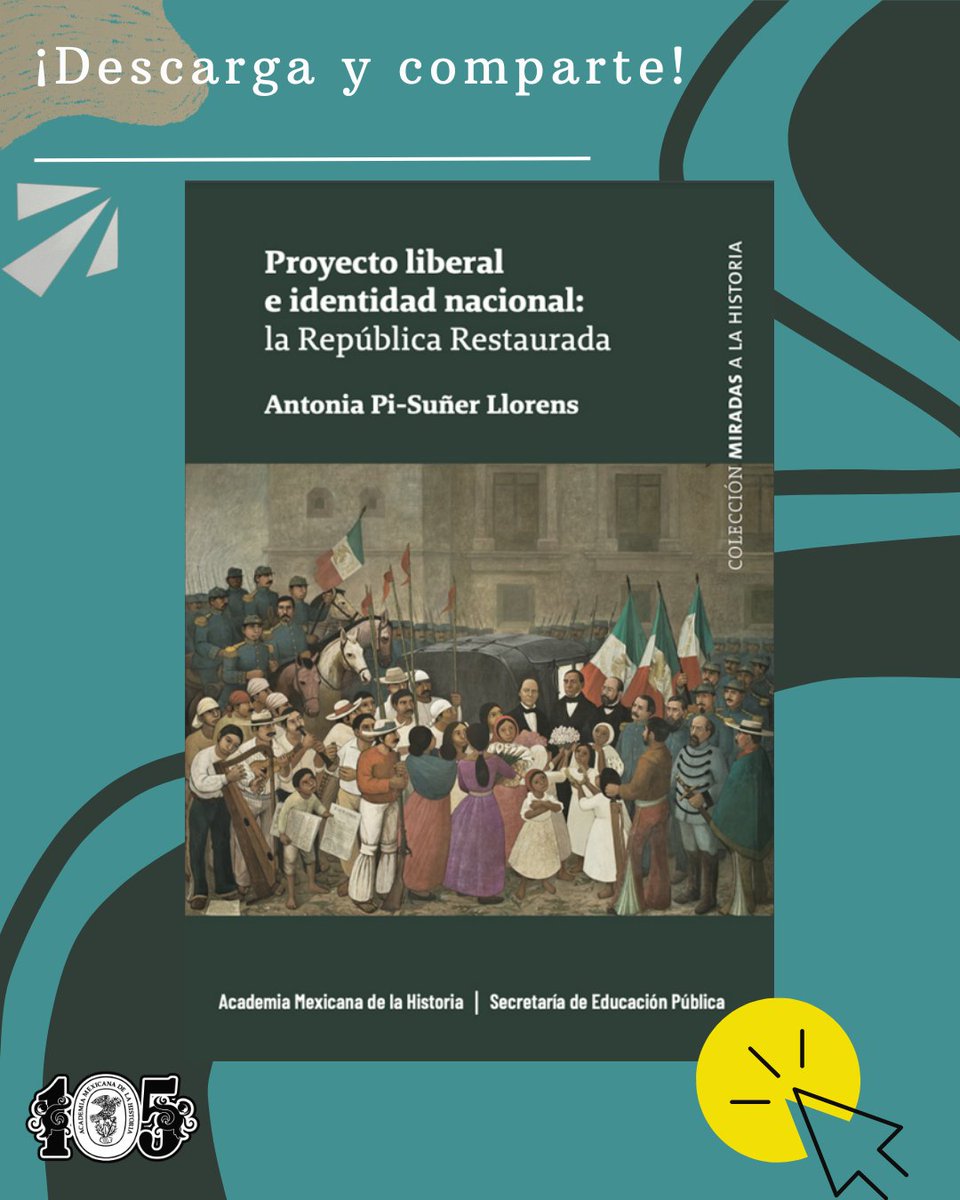 acadmxhistoria's tweet image. academiamh.com.mx/wp-content/upl…
PROYECTO LIBERAL E IDENTIDAD NACIONAL: LA REPÚBLICA RESTAURADA, de Antonia Pi-Suñer Llorens
Este libro ofrece una visión integral de un periodo relevante y poco conocido de nuestra historia, en el cual se establecieron los cimientos del México moderno.