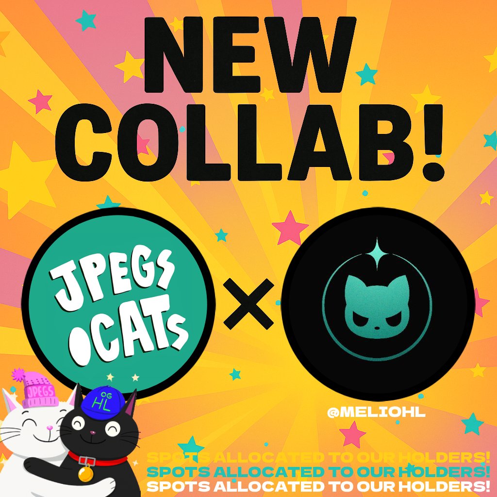 NEW COLLAB! 😼
jpegs.cats x <a href="/MelioHL/">Melio Hl</a> 

Giving out 3X GTD SPOTS on this post.
Like, RT and Drop your Hyper EVM address.

More spots allocated to our holders in the Cat Crib!
Join our Discord to participate in more! 😽