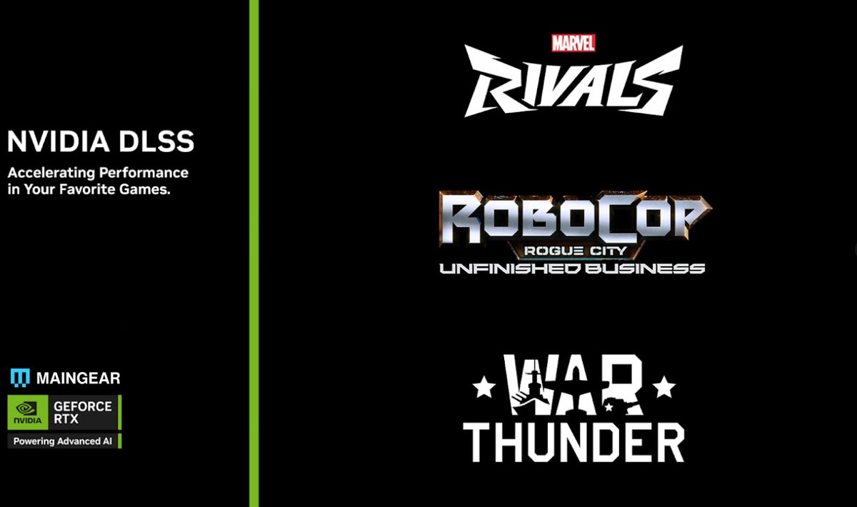 maingear's tweet image. DLSS 4 with Multi Frame Generation coming to more games this week on MAINGEAR systems!
🟢Marvel Rivals Season 3
🟢RoboCop: Rogue City - Unfinished Business
🟢War Thunder
#RTXOn
Learn more: nvidia.com/en-us/geforce/…