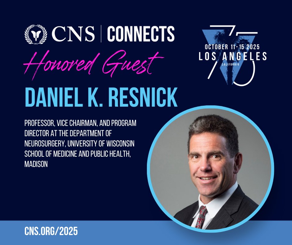 CNS_Update's tweet image. The #2025CNS Annual Meeting speaker is Daniel K. Resnick—professor, vice-chairman, and Program Director at the Department of Neurosurgery, University of Wisconsin, Madison. Register today for the Annual Meeting and don't miss his presentation on Connections in the Community of…